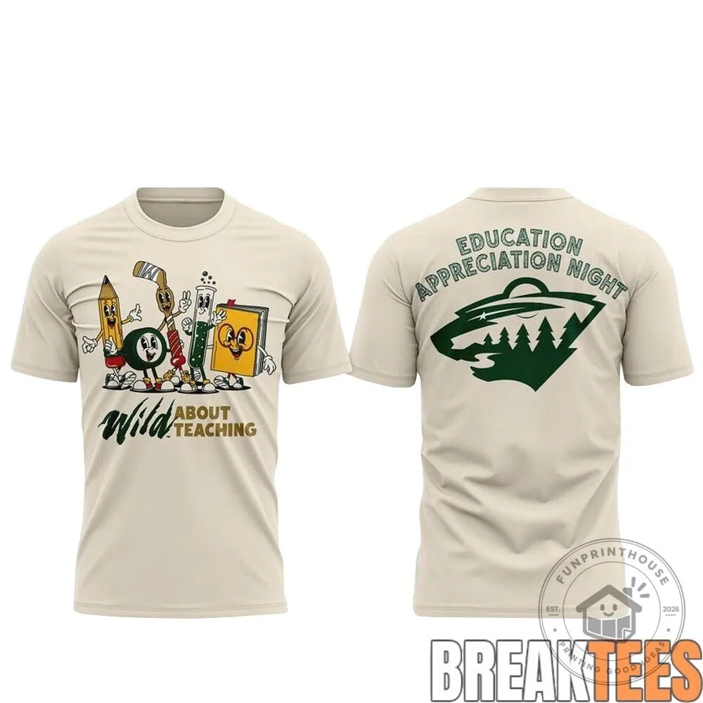 Minnesota Wild Education Appreciation Night Wild About Teaching T-Shirt